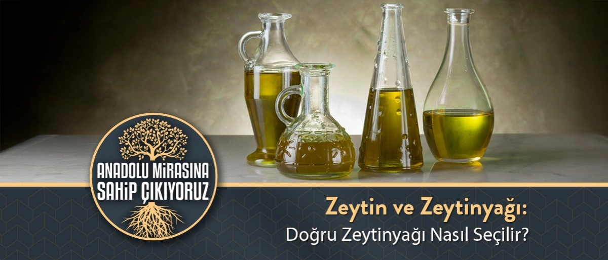 Doğru Zeytinyağı Nasıl Seçilir?