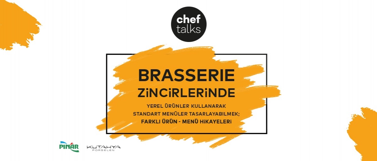 Brasserie Zinciri Şefler, Chef Talks Etkinliğinde Buluştu!