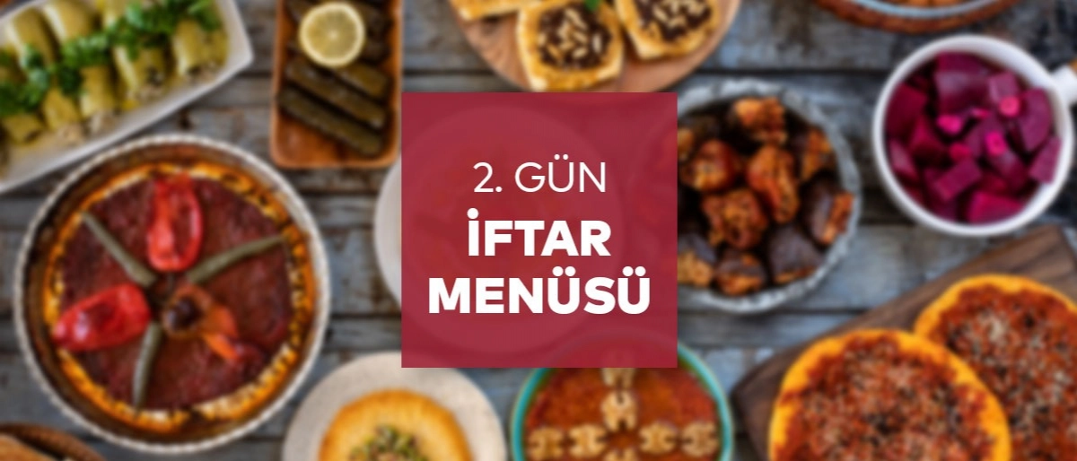 2.Gün İftar Menüsü 2025