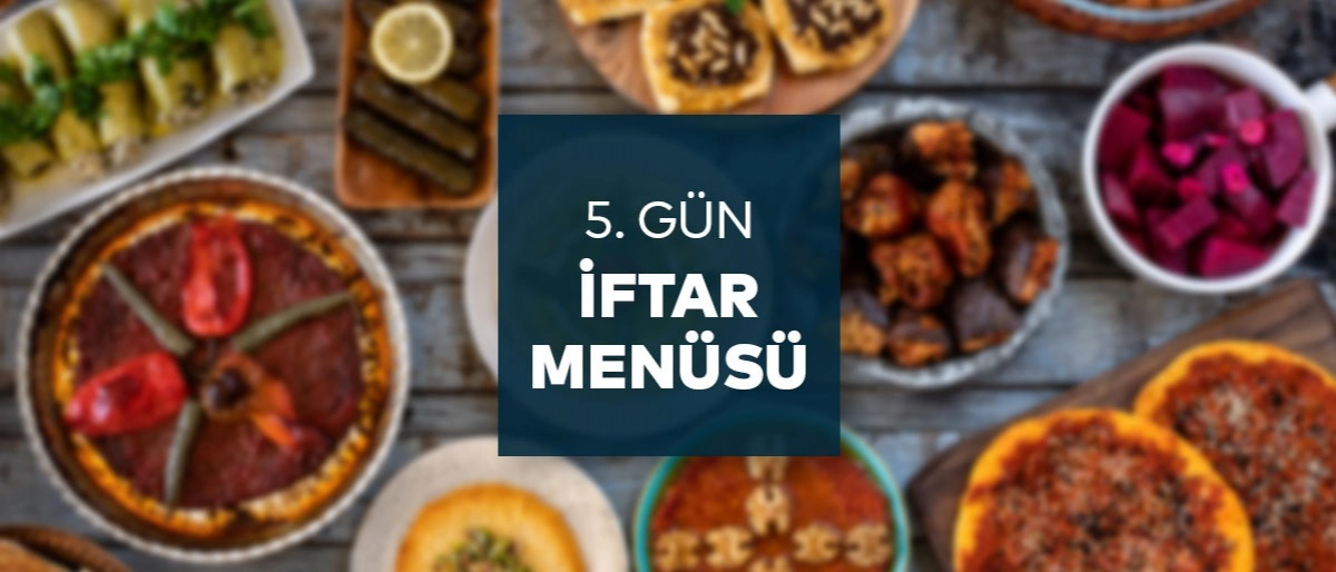 5.Gün İftar Menüsü