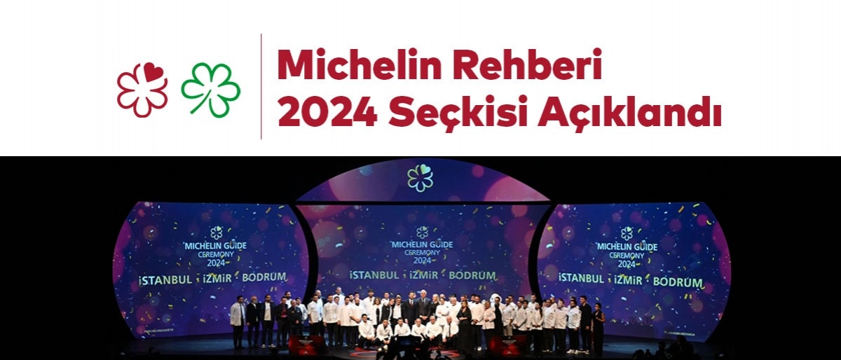 Michelin Rehberi 2024 Seçkisi Açıklandı!