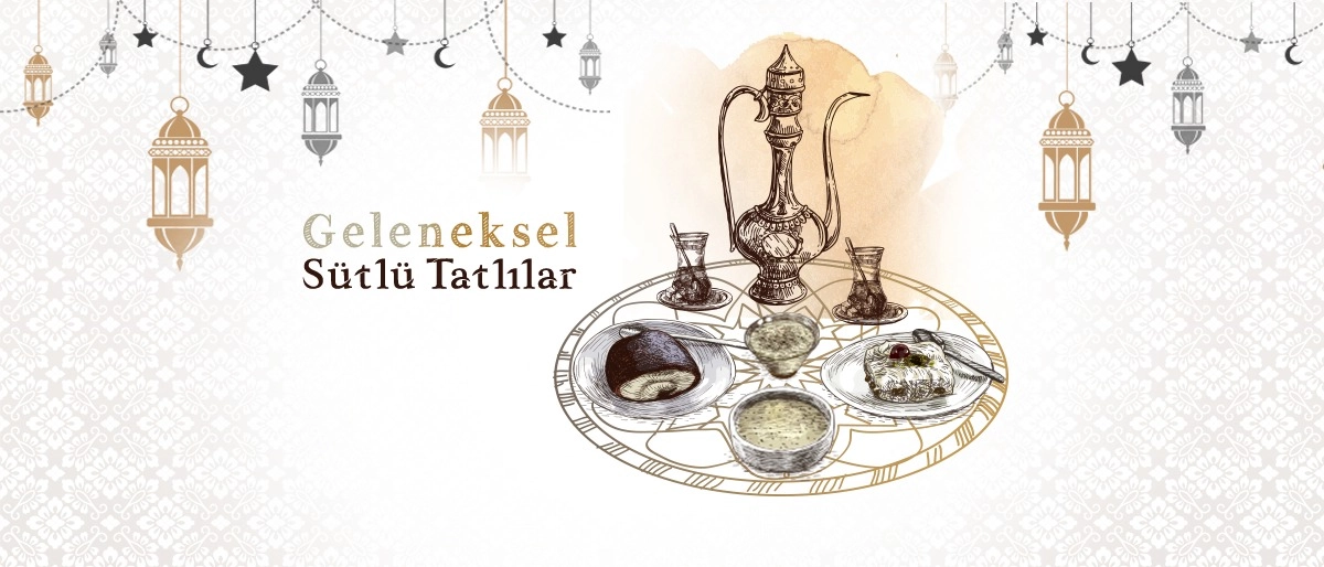 Geleneksel Sütlü Tatlılar