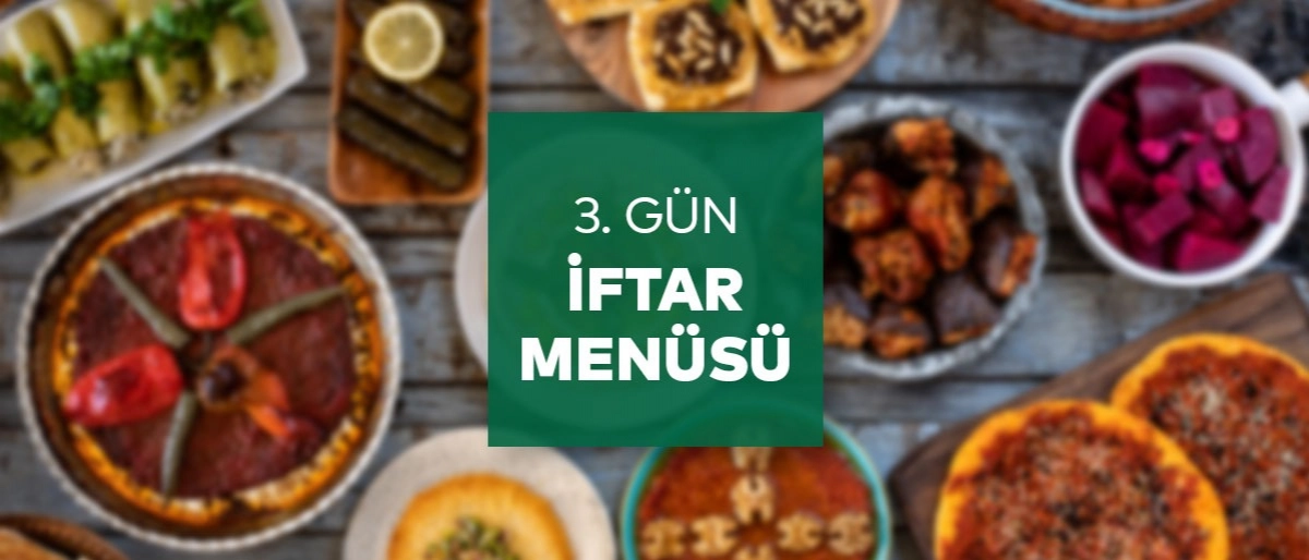 3.Gün İftar Menüsü 2025