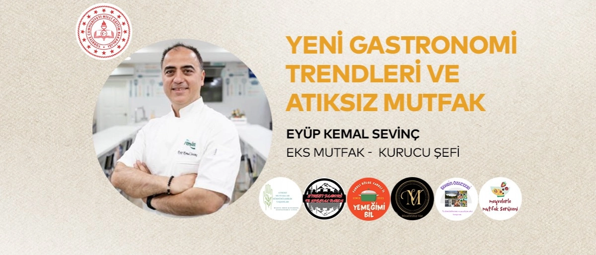 Yeni Gastronomi Trendleri ve Atıksız Mutfak Semineri - Aşçılık Liseleri