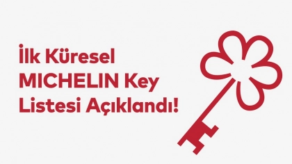 İlk Küresel Michelin Key Listesi Açıklandı!