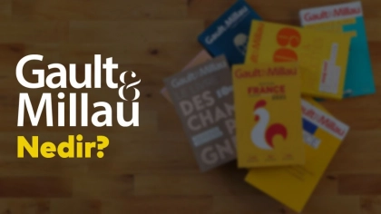Gault & Millau Rehberi Nedir? Kriterleri Nelerdir?