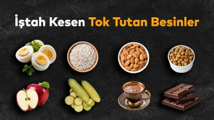 İştah Kesen ve Tok Tutan 8 Süper Besin