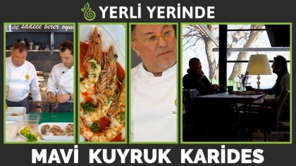 Yerli Yerinde 4.Bölüm: Mavi Kuyruklu Karides