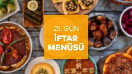 25.Gün İftar Menüsü 2025