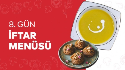 8.Gün İftar Menüsü 2024