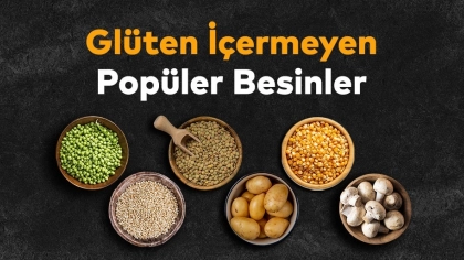 Glüten İçermeyen Besinler Nelerdir?