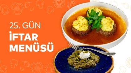 25.Gün İftar Menüsü 2024