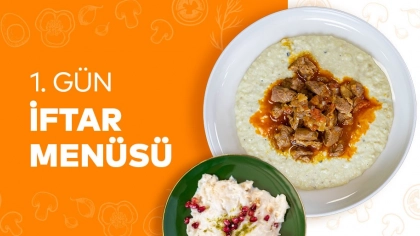 1.Gün İftar Menüsü 2024