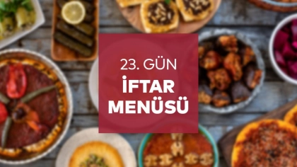 23.Gün İftar Menüsü 2025