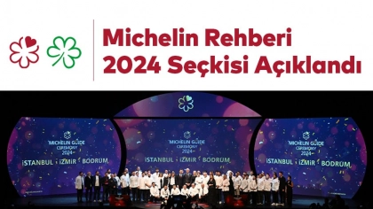 Michelin Rehberi 2024 Seçkisi Açıklandı!