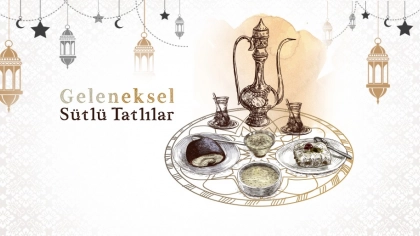 Geleneksel Sütlü Tatlılar