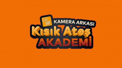 Kısık Ateş Akademi Kamera Arkası