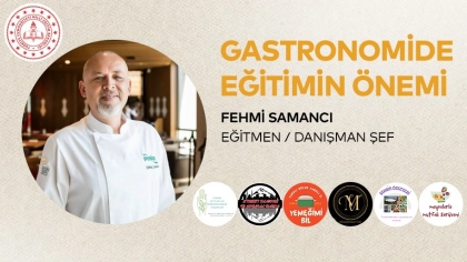 Gastronomide Eğitimin Önemi Semineri - Aşçılık Liseleri