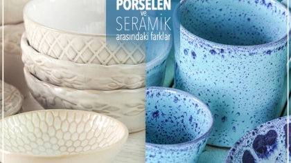 Porselen ve Seramik Arasındaki Farklar