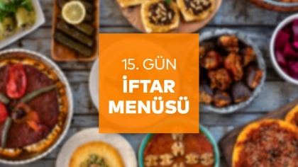 15.Gün İftar Menüsü 2025