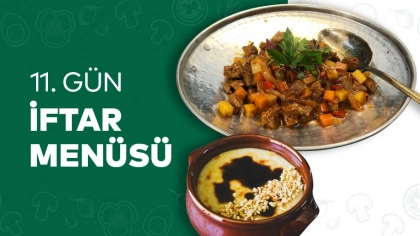 11.Gün İftar Menüsü 2024